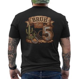 Retro Bruh I'm 5 Years Old Cowboy Boy Western 5Th Birthday Men's T-shirt Back Print - Thegiftio UK