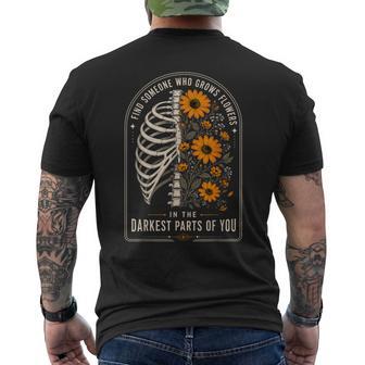 Retro Find Someone Who Grows Flowers In Your Darkest Parts Men's T-shirt Back Print - Thegiftio UK