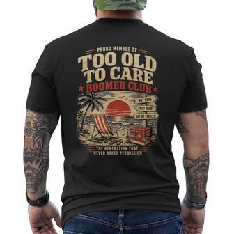 Retro Proud Member Of Too Old To Care Boomer Club Men's T-shirt Back Print - Thegiftio UK
