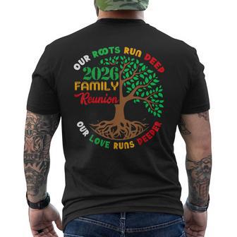 Our Roots Run Deep Our Love Runs Deeper Family Reunion 2026 Men's T-shirt Back Print - Thegiftio UK
