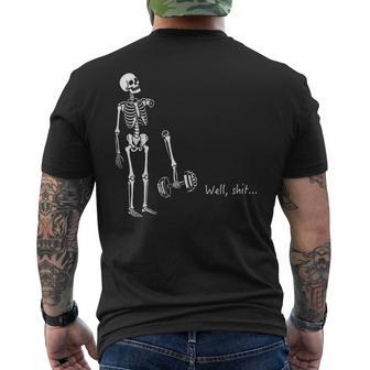 Well Shit Skeleton Weightlifting Halloween Meme Men's T-shirt Back Print - Thegiftio UK