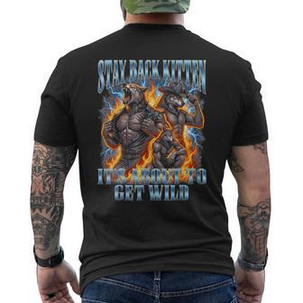 Stay Back Kitten Its About To Get Wild Alpha Wolf Meme Men's T-shirt Back Print | Seseable UK