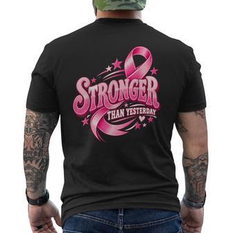 Stronger Than Yesterday Breast Cancer Survivor Men's T-shirt Back Print - Thegiftio UK