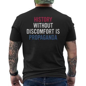 History Without Discomfort Is Propaganda Quote Men's T-shirt Back Print - Thegiftio UK