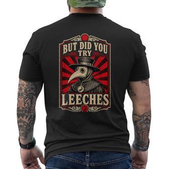 But Did You Try Leeches Plague Doctor Dark Humor Men's T-shirt Back Print - Thegiftio UK