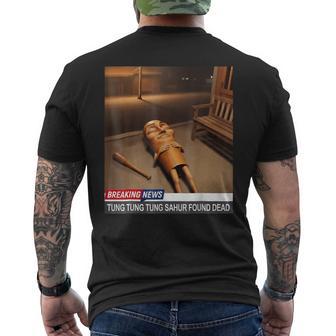 Tung Tung Tung Sahur Found Dead Breaking News Meme Men's T-shirt Back Print - Thegiftio UK