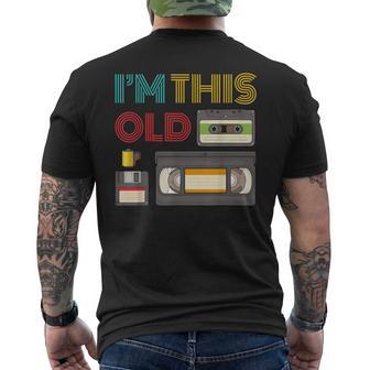 Vintage Retrotyle Disketteideo Cassette I'm This Old T-shirt imprimé au dos - Cadeauxyz