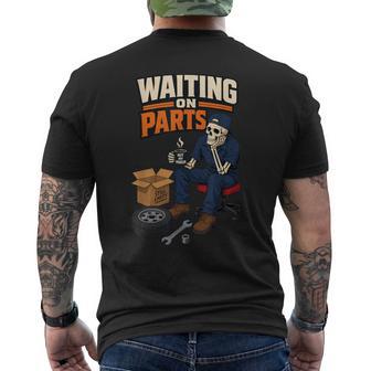 Waiting On Parts Auto Mechanic Skeleton Garage Humor Men's T-shirt Back Print - Thegiftio UK