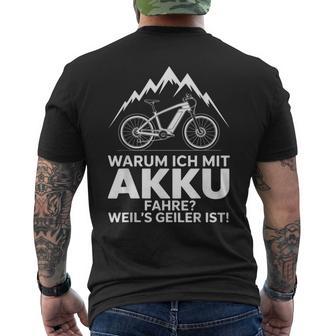 Warum Ich Mit Akku Fahre Weil's Geiler Ist T-Shirt mit Rückendruck - Geschenkecke