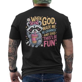 When God Made Me He Grinned And Said This Will Be Fun Men's T-shirt Back Print - Thegiftio UK