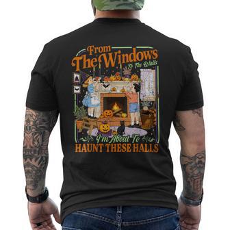 From The Windows To Walls I'm About To Haunt These Halloween Men's T-shirt Back Print - Thegiftio UK