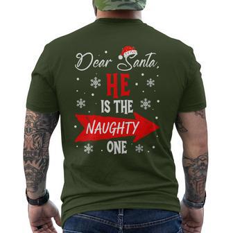 Dear Santa He Is The Naughty One Christmas Couples Matching Men's T-shirt Back Print - Thegiftio UK
