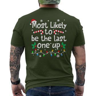 Most Likely Be Last One Up Christmas Matching Family Pajama Men's T-shirt Back Print | Seseable UK