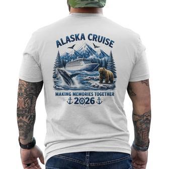 Alaska Cruise 2026 Family Vacation Making Memories Together Men's T-shirt Back Print - Monsterry