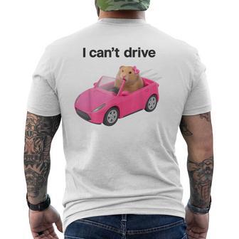 I Can't Drive Hamster Pink Meme Humor Gen Z Brainrot Men's T-shirt Back Print - Thegiftio UK