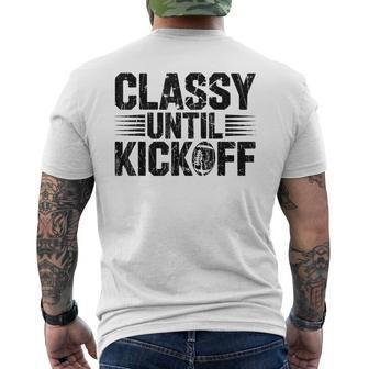 Classy Until Kickoff Football Gameday Team Sport Men's T-shirt Back Print - Thegiftio UK