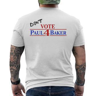 Don't Vote 4 Paul Baker Campaign Graphic Men's T-shirt Back Print | Seseable UK
