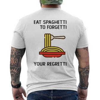 Eatpaghetti To Forgetti Your Regretti Camiseta Hombre Estampado Espalda - Regaloses
