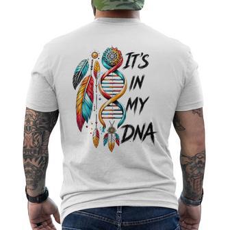 It's In My Dna Indigenous Native American Indian Day Pride Men's T-shirt Back Print - Thegiftio UK