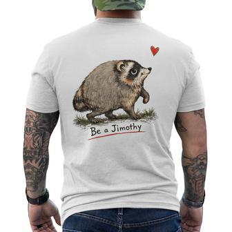 Be A Jimothy Raccoon Men's T-shirt Back Print - Thegiftio UK