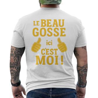 Le Beau Gosse Ici C'est Moi Phrase Humour Originale Unique Haut De Gamme T-shirt imprimé au dos - Cadeauxyz