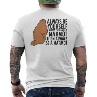 Marmotiempreé Tú Mismo A Menos Que Puedaser Un Marmot Camiseta Hombre Estampado Espalda - Regaloses