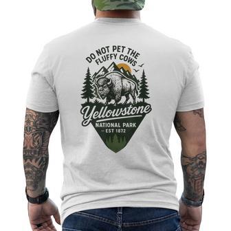 Do Not Pet The Fluffy Cows Yellowstone National Park 1872 Men's T-shirt Back Print - Thegiftio UK