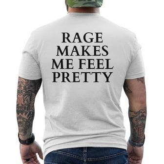 Rage Makes Me Feel Pretty Feminism Slogan Angry Humor Men's T-shirt Back Print - Thegiftio UK