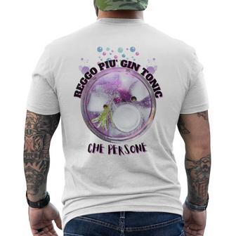 Reggo Più Gin Tonic Che Persone Cocktails Drink Aperitivo T-shirt da uomo con stampa posteriore - Novitaregali