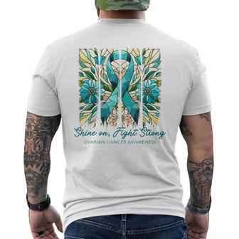 Shine On Fight Strong Ovarian Cancer Awareness Teal Ribbon Men's T-shirt Back Print - Thegiftio UK