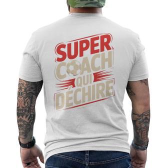 Super Coach Foot Homme Humour Football Idée Cadeau Drôle Haut De Gamme T-shirt imprimé au dos - Cadeauxyz