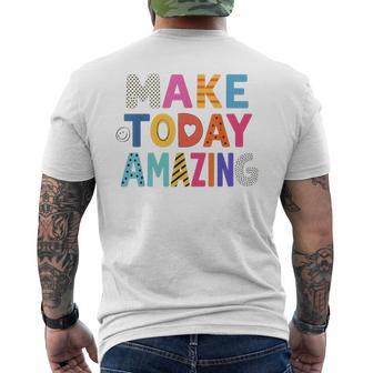 Make Today Amazing Growth Mindset Motivational Sayings Men's T-shirt Back Print - Thegiftio UK