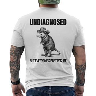 Undiagnosed But Everyone's Pretty Sure Opossum Men's T-shirt Back Print - Thegiftio UK