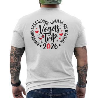 Vegas Trip 2026 Apparently We're Trouble When We're Together Men's T-shirt Back Print | Seseable UK