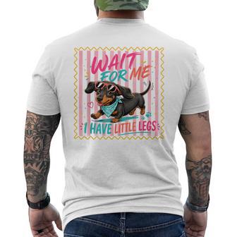 Wait For Me I Have Little Legs Dachshund Dog Lover Men's T-shirt Back Print | Seseable UK