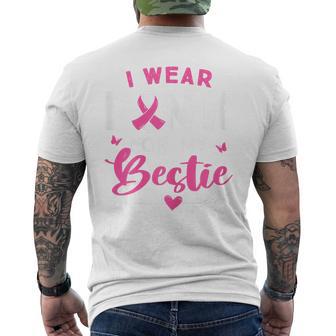I Wear Pink For My Bestie Breast Cancer Awareness Supporter Men's T-shirt Back Print - Thegiftio UK