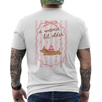 A Weenie Bit Older Dachshund Birthday Weiner Dog Lover Men's T-shirt Back Print | Seseable UK