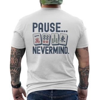 Women's Pause Nevermind Mahjong Graphic Playing Mahjong Game Lovers Men's T-shirt Back Print - Thegiftio UK