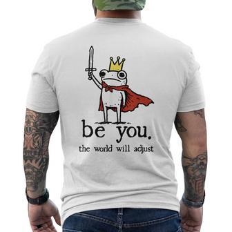 Be You The World Will Adjust Frog Crown Men's T-shirt Back Print - Thegiftio UK