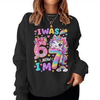 I Was 6 Now I'm 7 Unicorn 7Th Birthday Girl Cute Rainbow Women Sweatshirt | Seseable UK