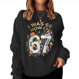 I Was 66 Now I’M 67 Years Old Floral Retro Vintage Women Sweatshirt | Seseable UK