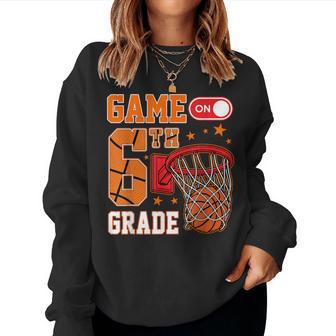 6Th Grade Basketball Back To School Sixth Grade Boys Kids Women Sweatshirt - Thegiftio UK