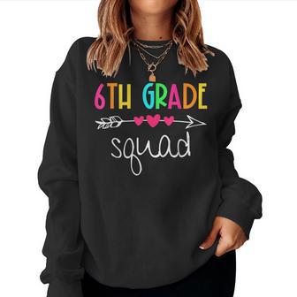 6Th Grade Squad Sixth Teacher Student Team Back To School Women Sweatshirt - Thegiftio UK