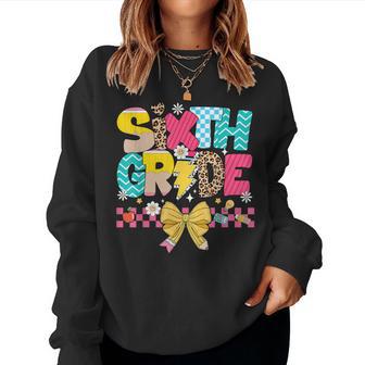 6Th Grade For Student Teacher Sixth Grade Back To School Women Sweatshirt - Thegiftio UK