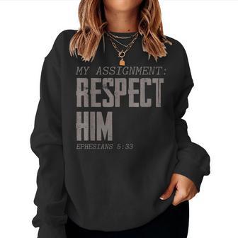My Assignment Respect And Love Her Christian Couple Women Sweatshirt - Thegiftio UK