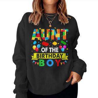 Aunt Of The Birthday Boy Master Builder Blocks Building Women Sweatshirt - Thegiftio UK