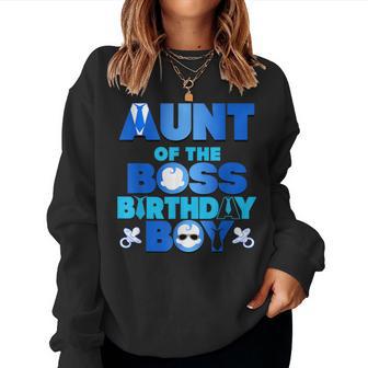 Aunt Of The Boss Birthday Boy Baby Family Party Decoration Women Sweatshirt - Thegiftio UK