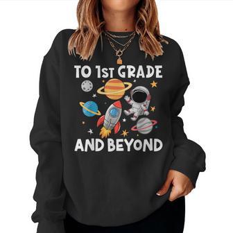 Back To First Grade And Beyond First Day Of School Women Sweatshirt - Thegiftio UK