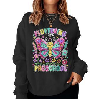 Back To School Fluttering Into Preschool Butterfly Cute Women Sweatshirt - Thegiftio UK