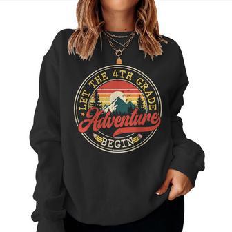 Back To School Let The Fourth 4Th Grade Adventure Begin Kid Women Sweatshirt - Thegiftio UK